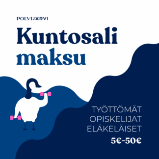 Kuntosalimaksu (työttömät, opiskelijat ja eläkeläiset)