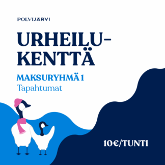 Urheilukenttä, maksuryhmä 1, tapahtumakäyttö